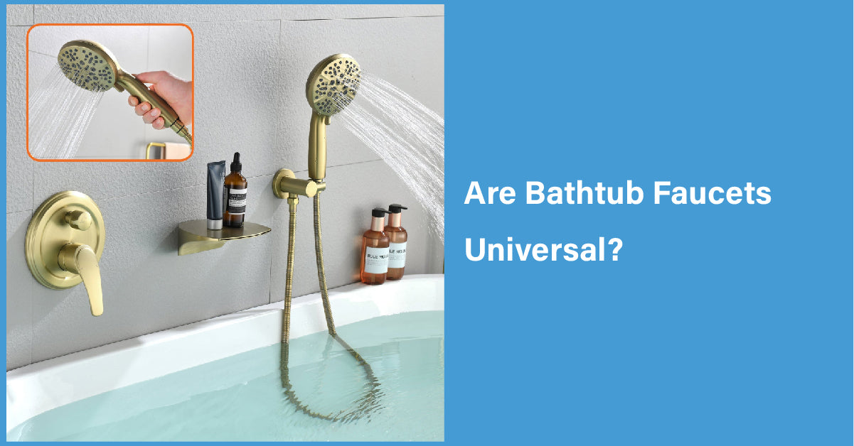 Are Bathtub Faucets Universal?