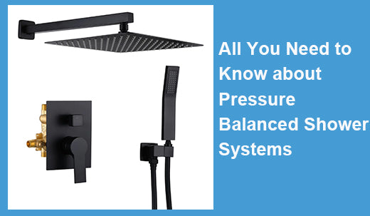 All You Need to Know about Pressure Balanced Shower Systems