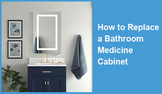 How to Replace a Bathroom Medicine Cabinet