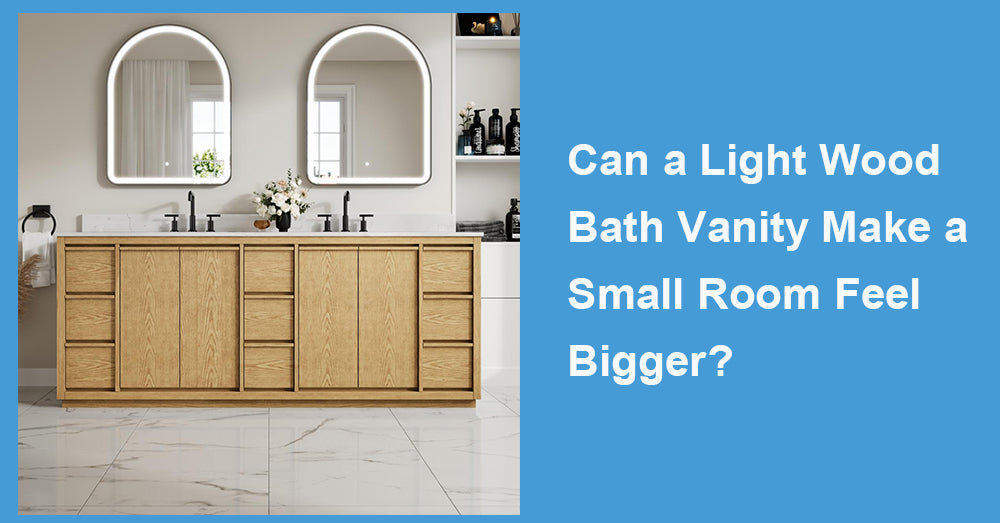 Can a Light Wood Bath Vanity Make a Small Room Feel Bigger?