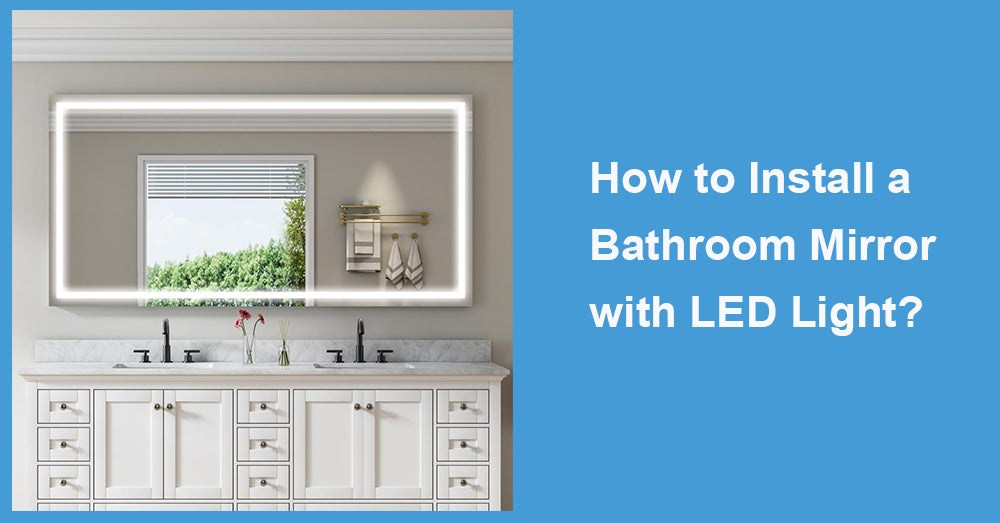 How to Install a Bathroom Mirror with LED Light|WELLFOR