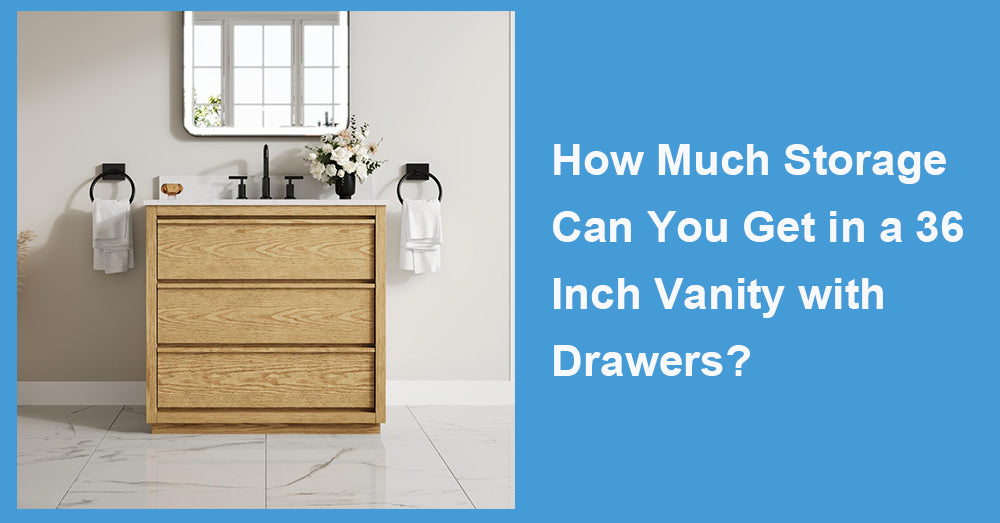 How Much Storage Can You Get in a 36 Inch Vanity with Drawers?