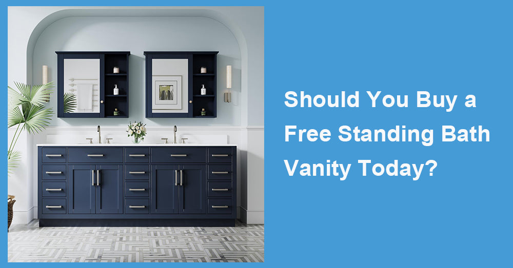Should You Buy a Free Standing Bath Vanity Today?