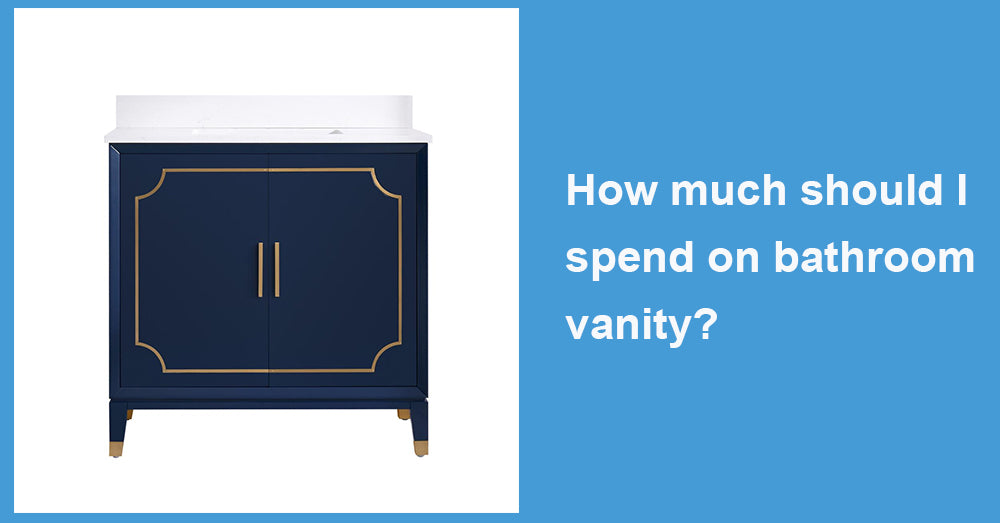 How much should I spend on bathroom vanity?