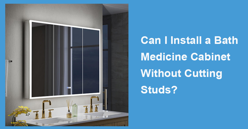 Can I Install a Bath Medicine Cabinet Without Cutting Studs?