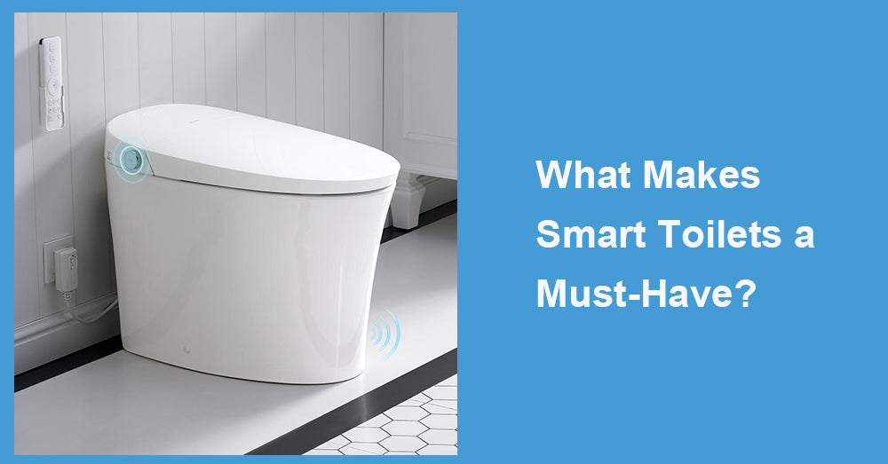 What Makes Smart Toilets a Must-Have?