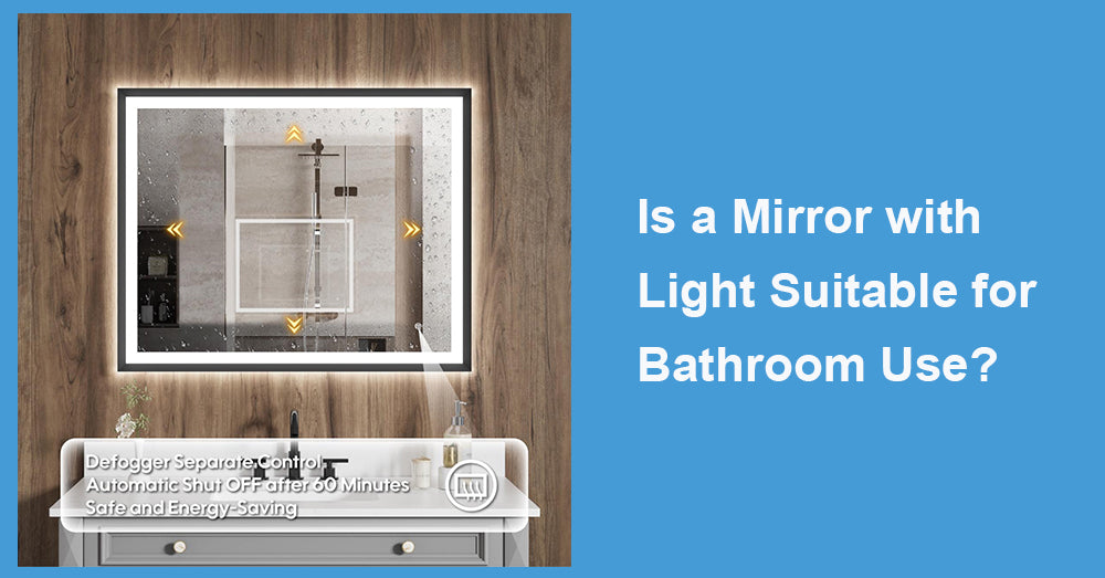 Is a Mirror with Light Suitable for Bathroom Use?