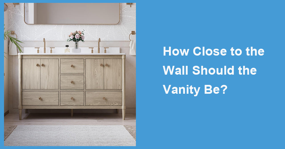 How Close to the Wall Should the Vanity Be?