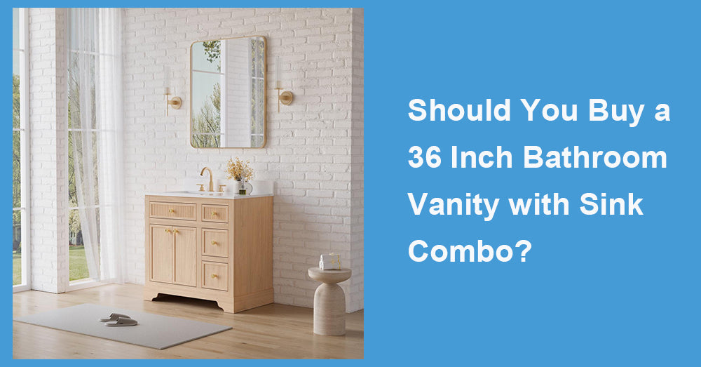 Should You Buy a 36 Inch Bathroom Vanity with Sink Combo?