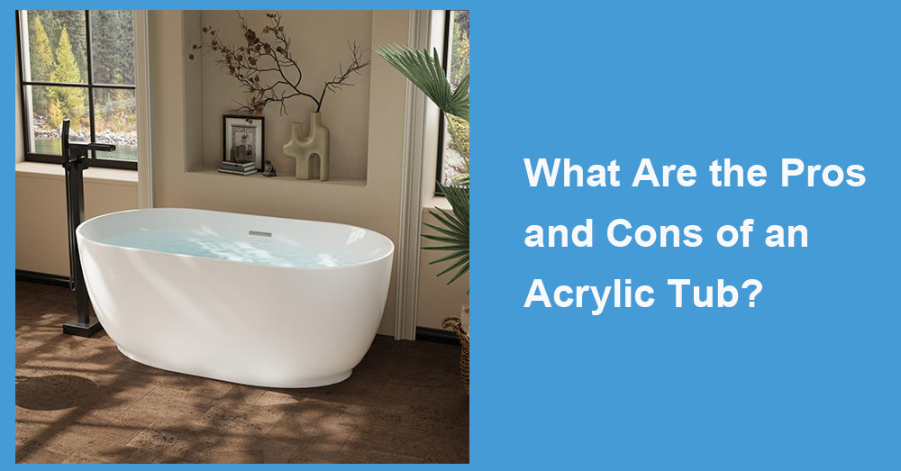 What Are the Pros and Cons of an Acrylic Tub?