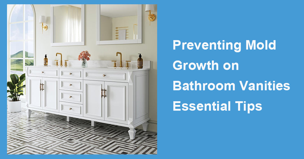 Preventing Mold Growth on Bathroom Vanities Essential Tips