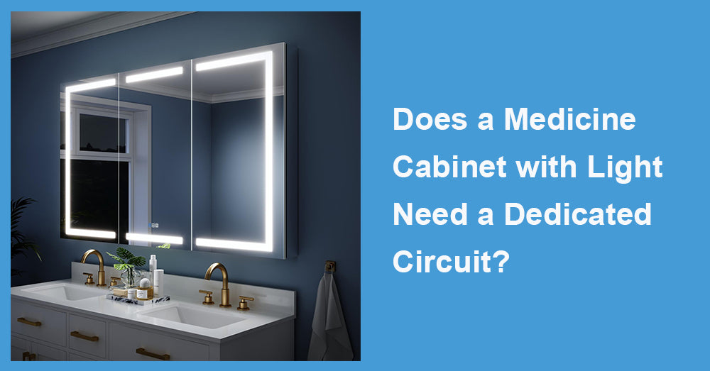 Does a Medicine Cabinet with Light Need a Dedicated Circuit?