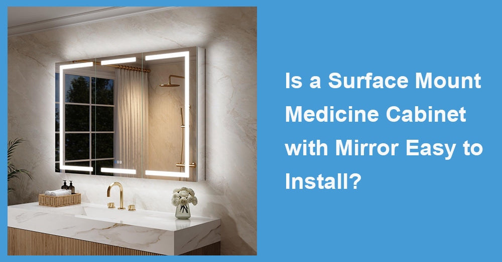 Is a Surface Mount Medicine Cabinet with Mirror Easy to Install?