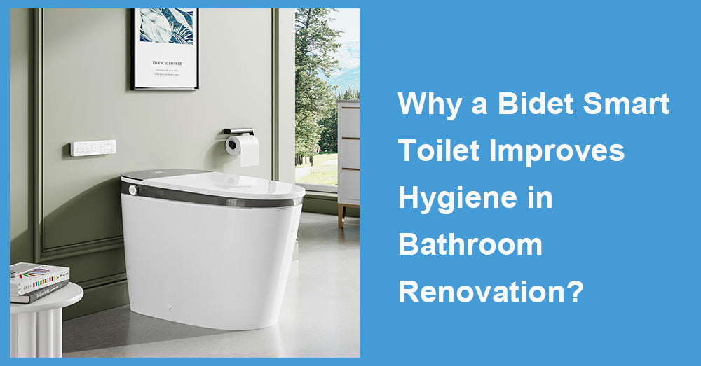 Why a Bidet Smart Toilet Improves Hygiene in Bathroom Renovation?