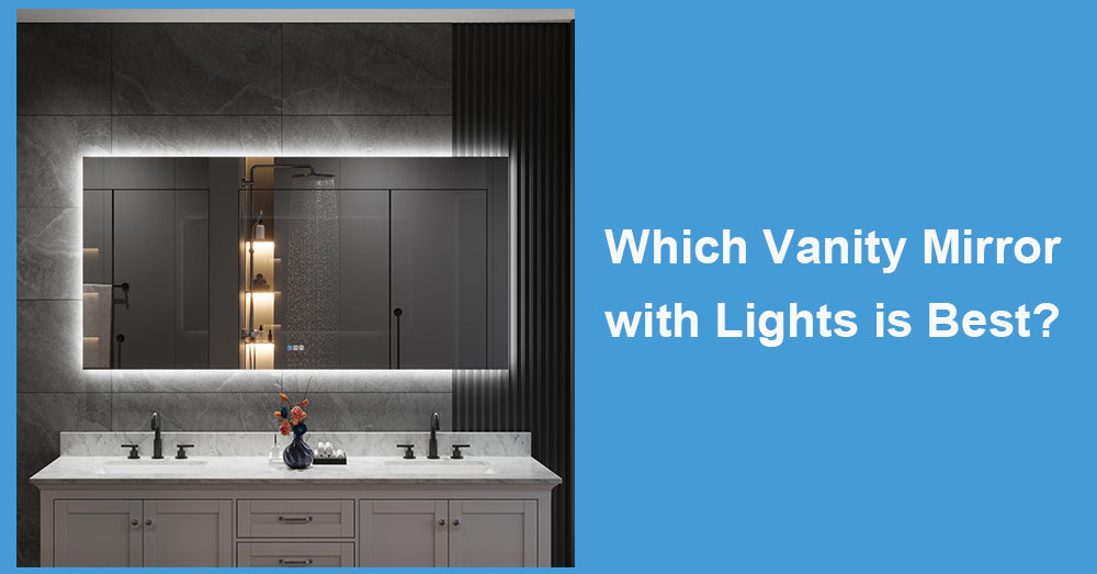 Which Vanity Mirror with Lights is Best?