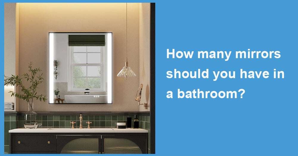 How many mirrors should you have in a bathroom|WELLFOR