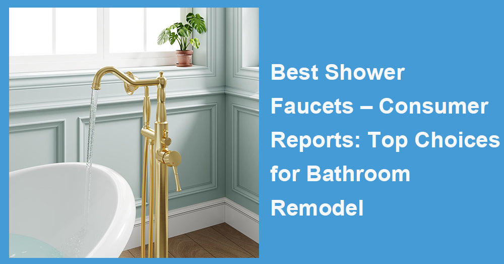 Best Shower Faucets – Consumer Reports: Top Choices for Bathroom ...