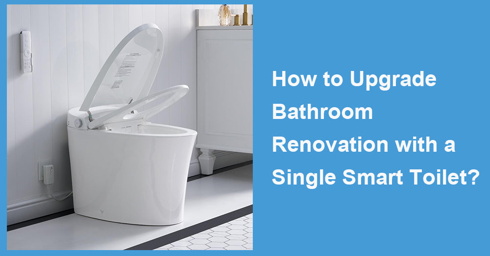 How to Upgrade Bathroom Renovation with a Single Smart Toilet?