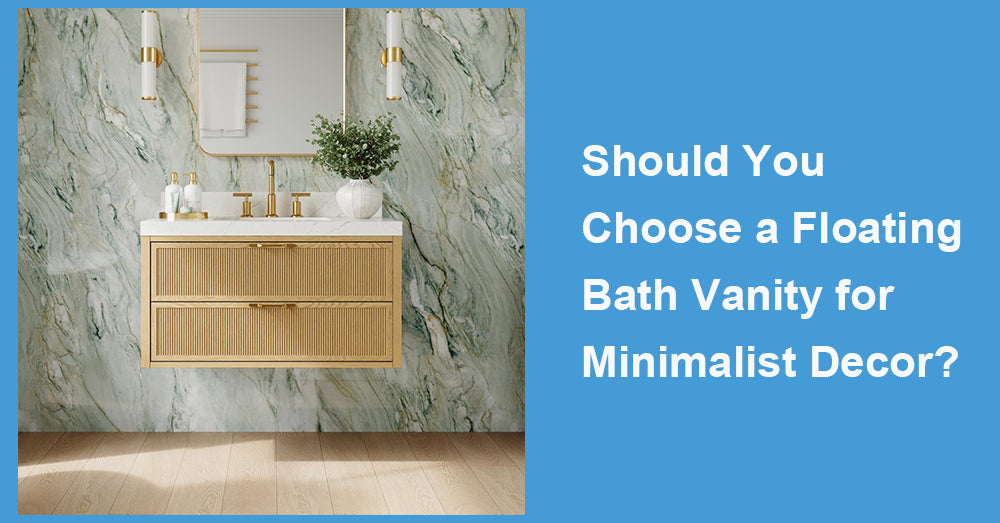Should You Choose a Floating Bath Vanity for Minimalist Decor?