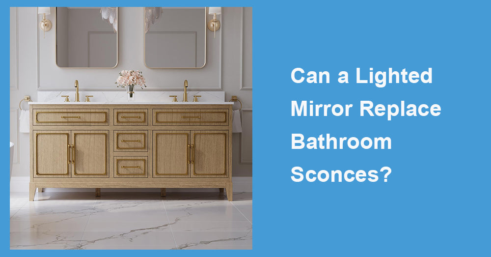 Can a Lighted Mirror Replace Bathroom Sconces?