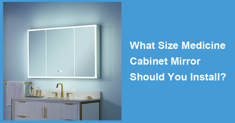 What Size Medicine Cabinet Mirror Should You Install?
