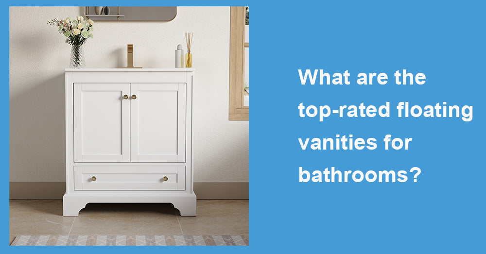 What are the top-rated floating vanities for bathrooms?