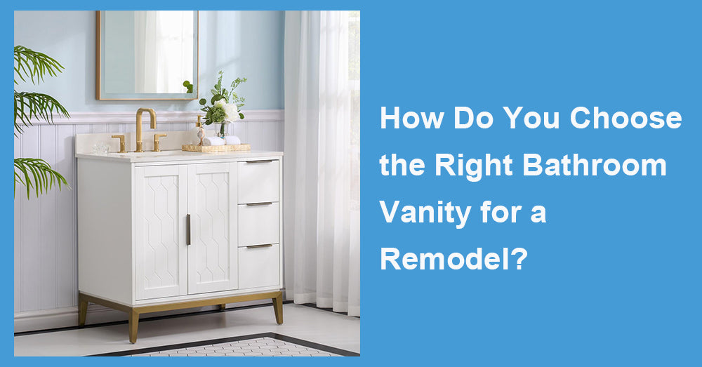 How Do You Choose the Right Bathroom Vanity for a Remodel?