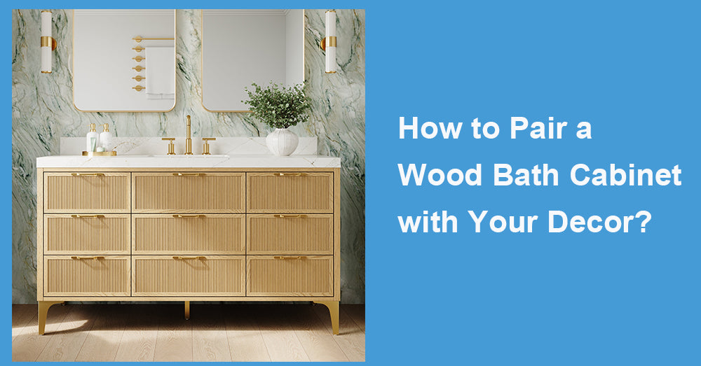 How to Pair a Wood Bath Cabinet with Your Decor?