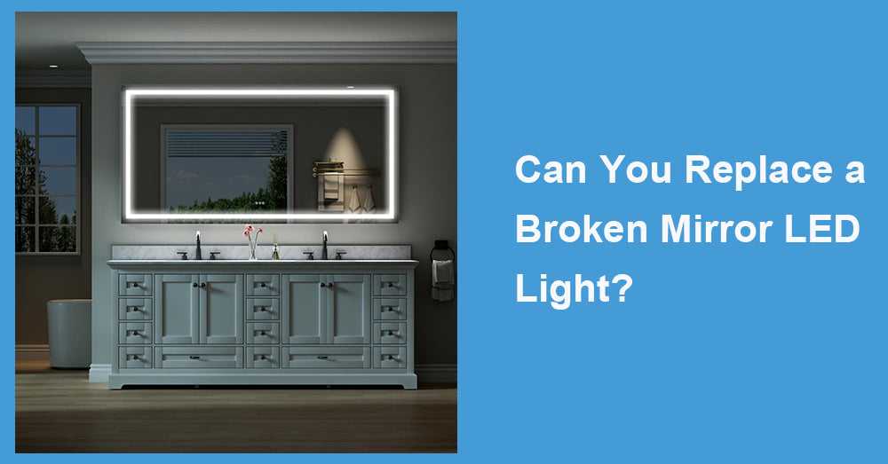Can You Replace a Broken Mirror LED Light?