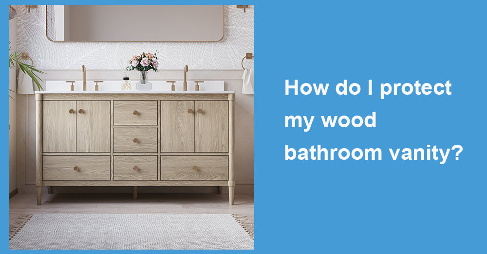How do I protect my wood bathroom vanity?