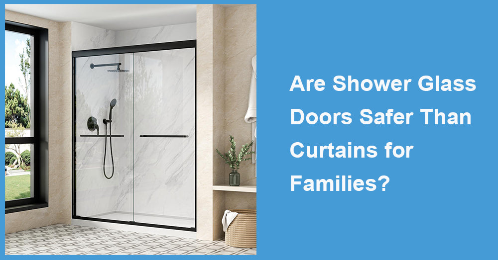 Are Shower Glass Doors Safer Than Curtains for Families?