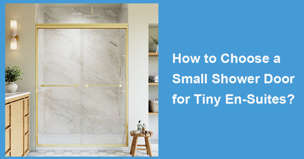 How to Choose a Small Shower Door for Tiny En-Suites?