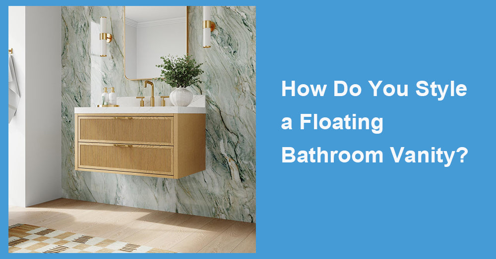 How Do You Style a Floating Bathroom Vanity?