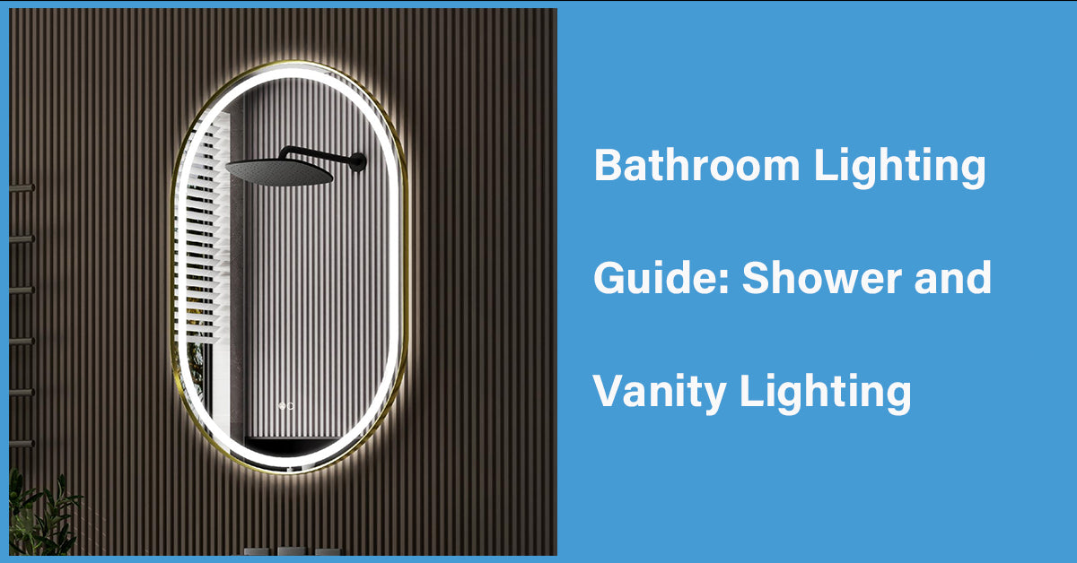 Bathroom Lighting Guide: Shower and Vanity Lighting